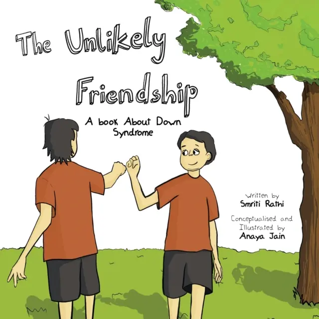 Nepravdepodobné priateľstvo: Kniha o Downovom syndróme - The Unlikely Friendship: A Book About Down Syndrome
