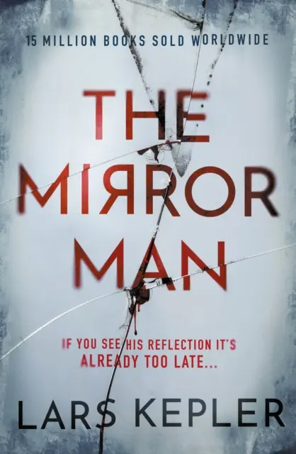Zrkadlový muž - Najmrazivejší triler, ktorý si musíte prečítať v roku 2022 - Mirror Man - The most chilling must-read thriller of 2022