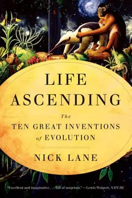 Život na vzostupe: Desať veľkých vynálezov evolúcie - Life Ascending: The Ten Great Inventions of Evolution