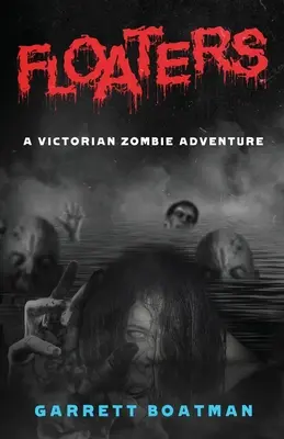 Floaters: Dobrodružstvo viktoriánskych zombíkov - Floaters: A Victorian Zombie Adventure