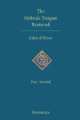 Obnovený hebrejský jazyk: Druhá časť - The Hebraic Tongue Restored: Part Second