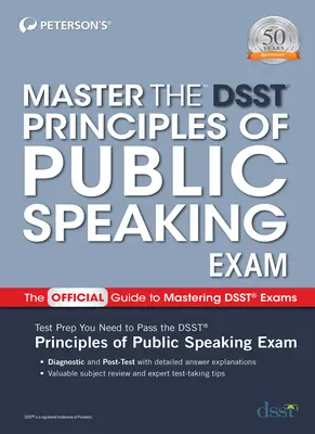 Zvládnuť skúšku Dsst Principles of Public Speaking - Master the Dsst Principles of Public Speaking Exam