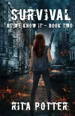 Prežitie - ako ho poznáme - Kniha 2 - Survival - As we know it - Book 2