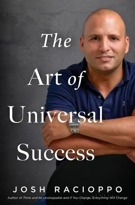 Umenie univerzálneho úspechu - The Art of Universal Success