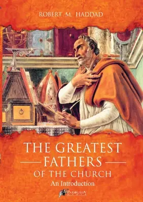 Najväčší otcovia Cirkvi - The Greatest Fathers of the Church