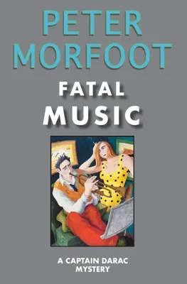 Osudová hudba: Záhada kapitána Daraca - Fatal Music: A Captain Darac Mystery