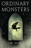 Obyčajné príšery - (Séria Talenty - kniha 1) - Ordinary Monsters - (The Talents Series - Book 1)