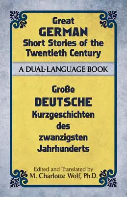 Veľké nemecké poviedky dvadsiateho storočia: Dvojjazyčná kniha - Great German Short Stories of the Twentieth Century: A Dual-Language Book
