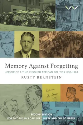 Pamäť proti zabúdaniu: Spomienky na obdobie juhoafrickej politiky 1938 - 1964 - Memory Against Forgetting: Memoir of a Time in South African Politics 1938 - 1964