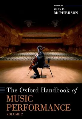 Oxfordská príručka hudobnej interpretácie, 2. zväzok - The Oxford Handbook of Music Performance, Volume 2