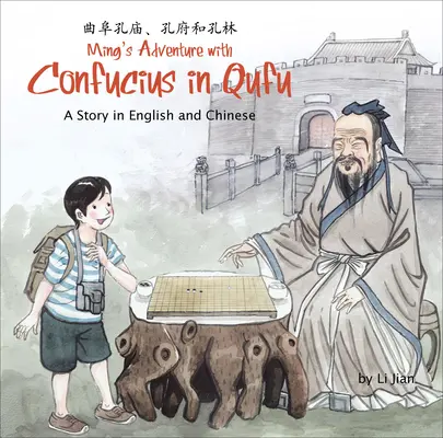 Mingovo dobrodružstvo s Konfuciom v Čchufu - príbeh v angličtine a čínštine - Ming's Adventure with Confucius in Qufu - A Story in English and Chinese