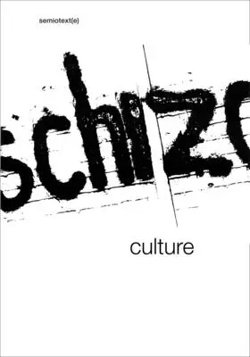 Schizo-kultúra: Udalosť, kniha - Schizo-Culture: The Event, the Book