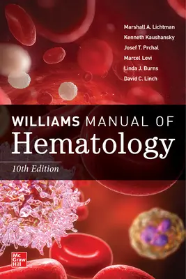 Williamsova príručka hematológie, desiate vydanie - Williams Manual of Hematology, Tenth Edition