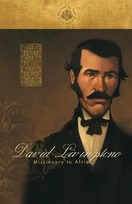 David Livingstone: misionár v Afrike - David Livingstone: Missionary to Africa