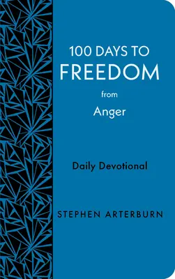 100 dní k oslobodeniu od hnevu: Denná pobožnosť - 100 Days to Freedom from Anger: Daily Devotional