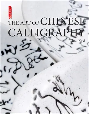 Umenie čínskej kaligrafie - Art of Chinese Calligraphy