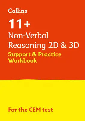 Collins 11+ - 11+ Non-Verbal Reasoning 2D and 3D Support and Practice Workbook (Podporný a cvičný zošit na neverbálne uvažovanie 2D a 3D): K testom Cem 2021 - Collins 11+ - 11+ Non-Verbal Reasoning 2D and 3D Support and Practice Workbook: For the Cem 2021 Tests