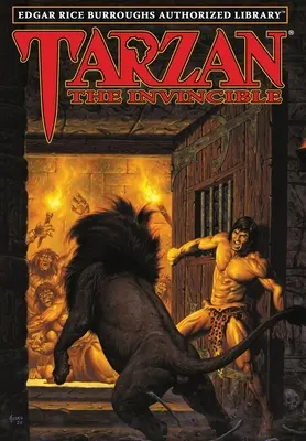 Tarzan Neporaziteľný: Edgar Rice Burroughs: autorizovaná knižnica - Tarzan the Invincible: Edgar Rice Burroughs Authorized Library
