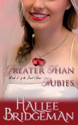 Väčšia ako rubíny: The Jewel Series book 2 - Greater Than Rubies: The Jewel Series book 2