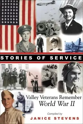 Príbehy o službe: Veteráni z údolia spomínajú na druhú svetovú vojnu - Stories of Service: Valley Veterans Remember World War II