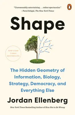 Tvar: Skrytá geometria informácií, biológie, stratégie, demokracie a všetkého ostatného - Shape: The Hidden Geometry of Information, Biology, Strategy, Democracy, and Everything Else