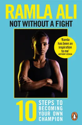 Nie bez boja: Desať krokov k tomu, aby ste sa stali vlastným šampiónom - Not Without a Fight: Ten Steps to Becoming Your Own Champion