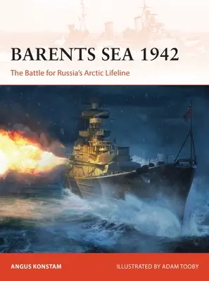 Barentsovo more 1942: Bitka o arktickú záchrannú líniu Ruska - Barents Sea 1942: The Battle for Russia's Arctic Lifeline