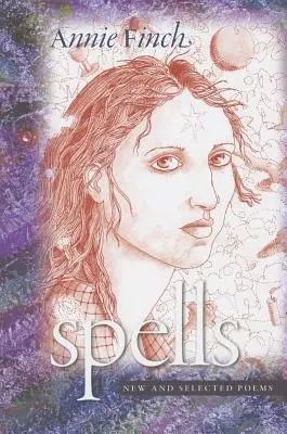 Čarodejnica kúziel: Nové a vybrané básne - Spells: New and Selected Poems
