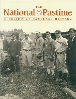 The National Pastime, zväzok 27: A Review of Baseball History - The National Pastime, Volume 27: A Review of Baseball History