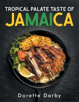 Tropical Palate Chuť Jamajky - Tropical Palate Taste of Jamaica