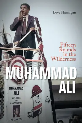 Muhammad Ali - Pätnásť rán v púšti - Muhammad Ali - Fifteen Rounds in the Wilderness