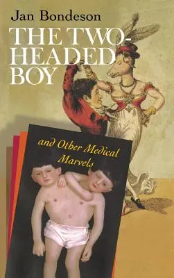 Dvojhlavý chlapec a iné lekárske zázraky - Two-Headed Boy, and Other Medical Marvels
