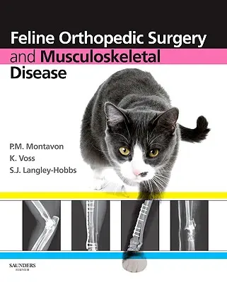 Ortopedická chirurgia a ochorenia pohybového aparátu mačiek - Feline Orthopedic Surgery and Musculoskeletal Disease