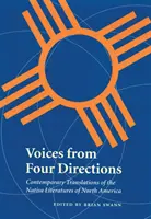 Hlasy zo štyroch smerov: Súčasné preklady pôvodných literatúr Severnej Ameriky - Voices from Four Directions: Contemporary Translations of the Native Literatures of North America