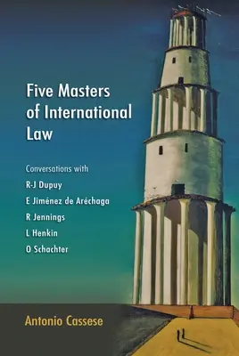 Päť majstrov medzinárodného práva: Dupuy, E Jimnez de Archaga, R Jennings, L Henkin a O Schachter - Five Masters of International Law: Conversations with R-J Dupuy, E Jimnez de Archaga, R Jennings, L Henkin and O Schachter