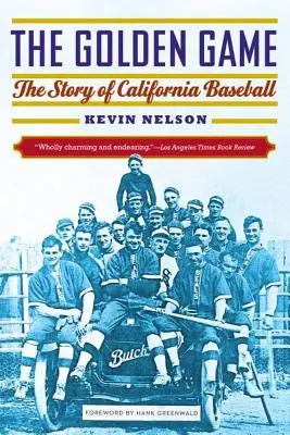 Zlatá hra: Príbeh kalifornského bejzbalu (originál) - Golden Game: The Story of California Baseball