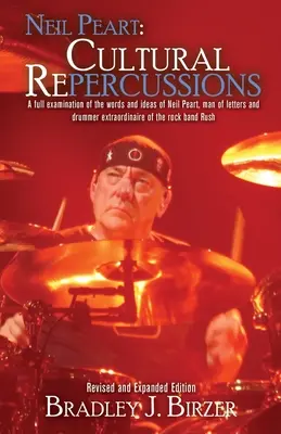Neil Peart: (Re)percussions: Kultúrne (re)perkusie - Neil Peart: Cultural (Re)percussions