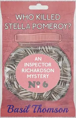 Kto zabil Stellu Pomeroyovú?: Záhada inšpektora Richardsona - Who Killed Stella Pomeroy?: An Inspector Richardson Mystery