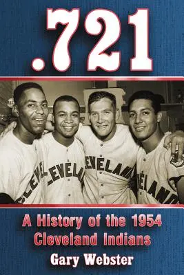.721: História Cleveland Indians z roku 1954 - .721: A History of the 1954 Cleveland Indians
