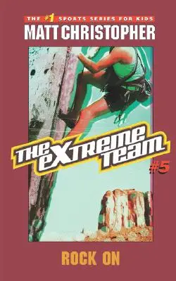 Extrémny tím: Rock on - The Extreme Team: Rock on