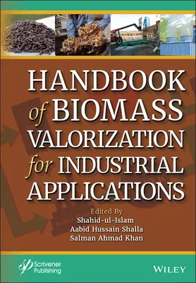 Príručka zhodnocovania biomasy pre priemyselné využitie - Handbook of Biomass Valorization for Industrial Applications