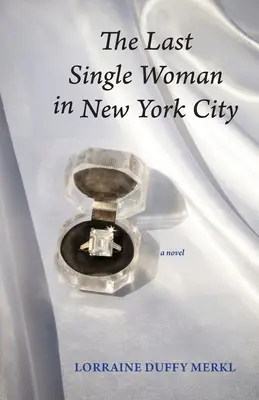 Posledná slobodná žena v New Yorku - The Last Single Woman in New York City