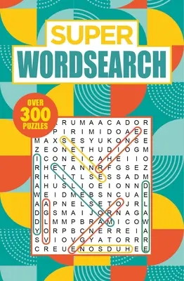 Super hľadanie slov: Viac ako 300 hádaniek - Super Wordsearch: Over 300 Puzzles