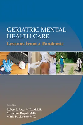 Geriatrická starostlivosť o duševné zdravie: Poučenie z pandémie - Geriatric Mental Health Care: Lessons from a Pandemic