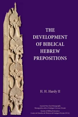 Vývoj biblických hebrejských predložiek - The Development of Biblical Hebrew Prepositions