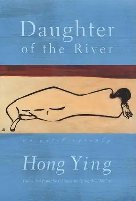 Dcéra rieky: Autobiografia - Daughter of the River: An Autobiography