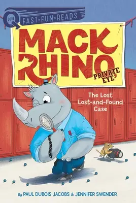 Prípad stratených a nájdených: Mack Rhino, súkromné očko 4 - The Lost Lost-And-Found Case: Mack Rhino, Private Eye 4