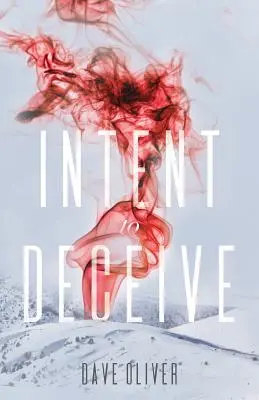 Zámer oklamať - Intent to Deceive