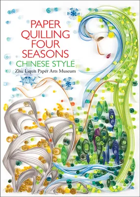 Papierový quilling Štyri ročné obdobia v čínskom štýle - Paper Quilling Four Seasons Chinese Style