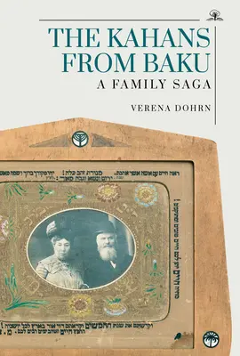 Kahanovci z Baku: Rodinná sága - The Kahans from Baku: A Family Saga
